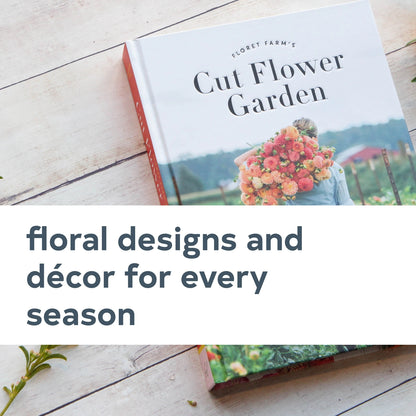 Floret Farm's Cut Flower Garden
