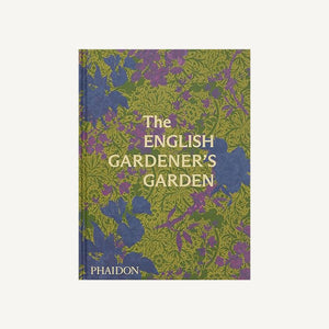 The English Gardener's Garden