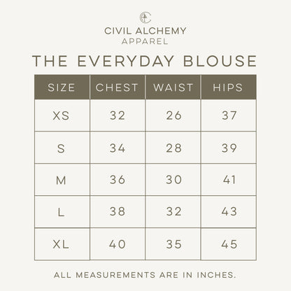 Size chart for 'The Everyday Blouse' by Civil Alchemy Apparel on a white background.