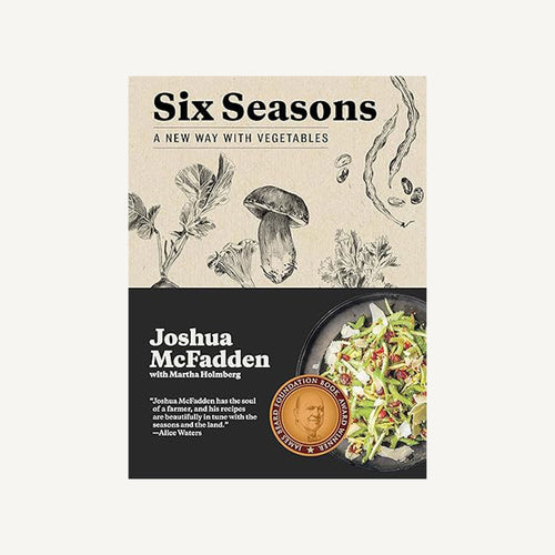 Six Seasons: A New Way with Vegetables