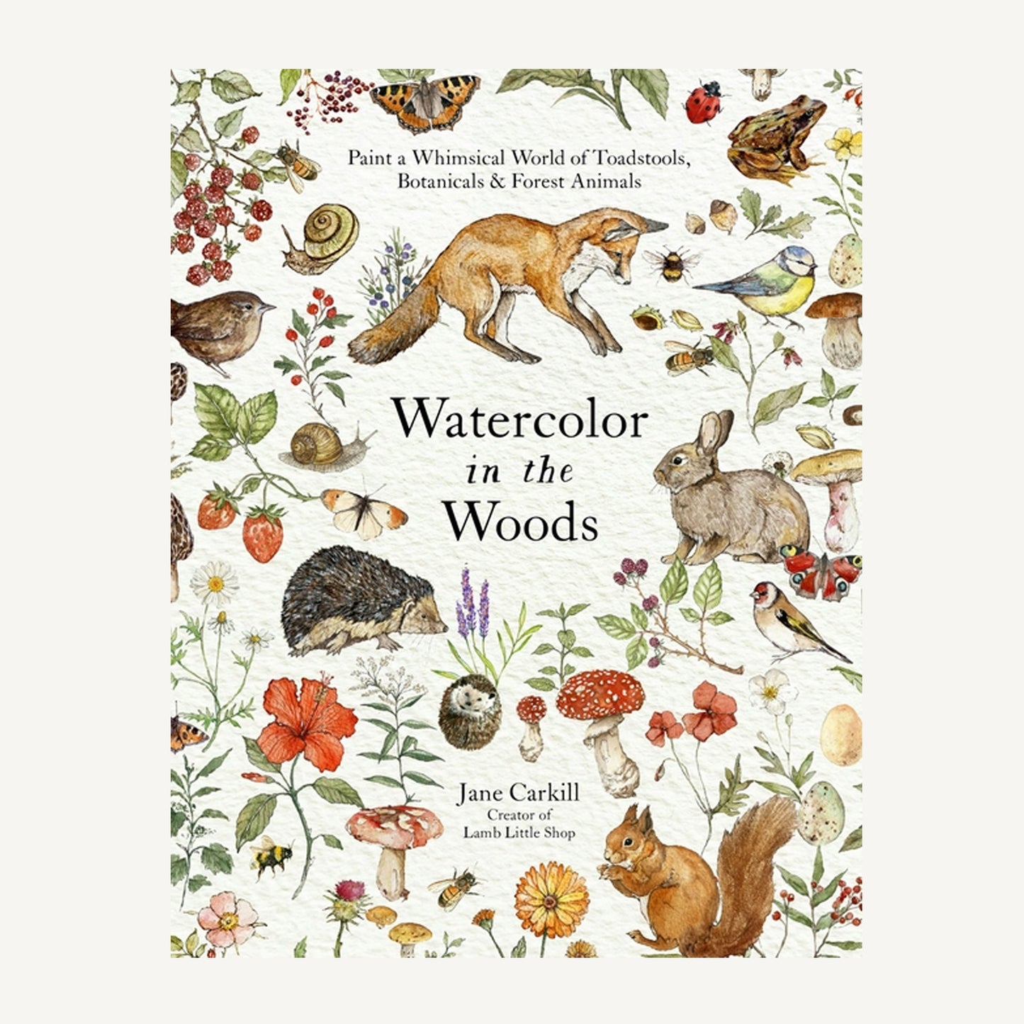 Watercolor in the Woods: Forest Animals & Botanicals Art