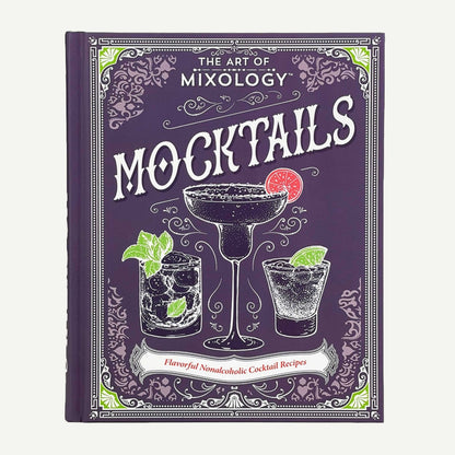 The Art of Mixology: Mocktails Recipe Book