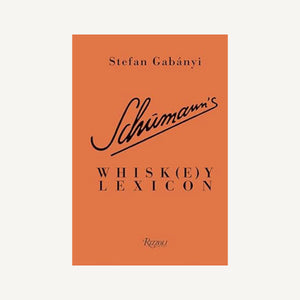 Schumann's Whisk(e)y Lexicon