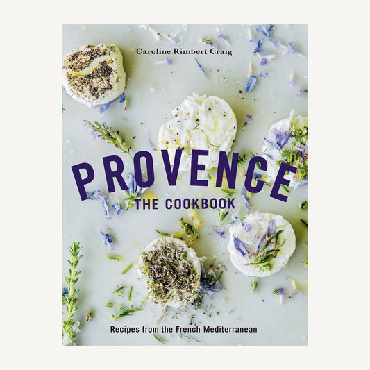 Provence: the Cookbook