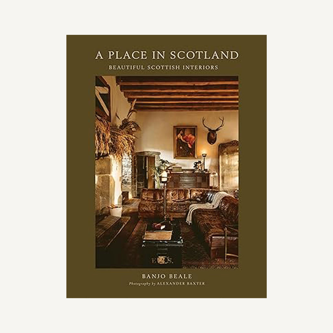 A Place in Scotland: Beautiful Scottish Interiors