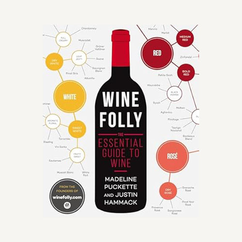 Wine Folly: The Essential Guide to Wine